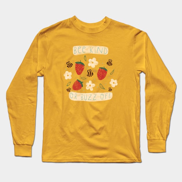 Bee Kind or Buzz Off Long Sleeve T-Shirt by sadsquatch